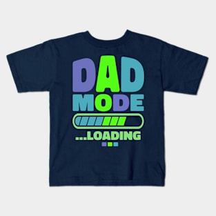 dad mode loading Kids T-Shirt